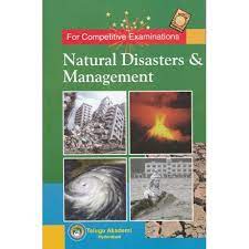 NATURAL DISASTERS MANAGEMNT FOR COMPETITIVE EXAMINATION